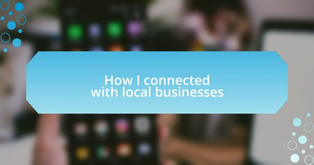 How I connected with local businesses