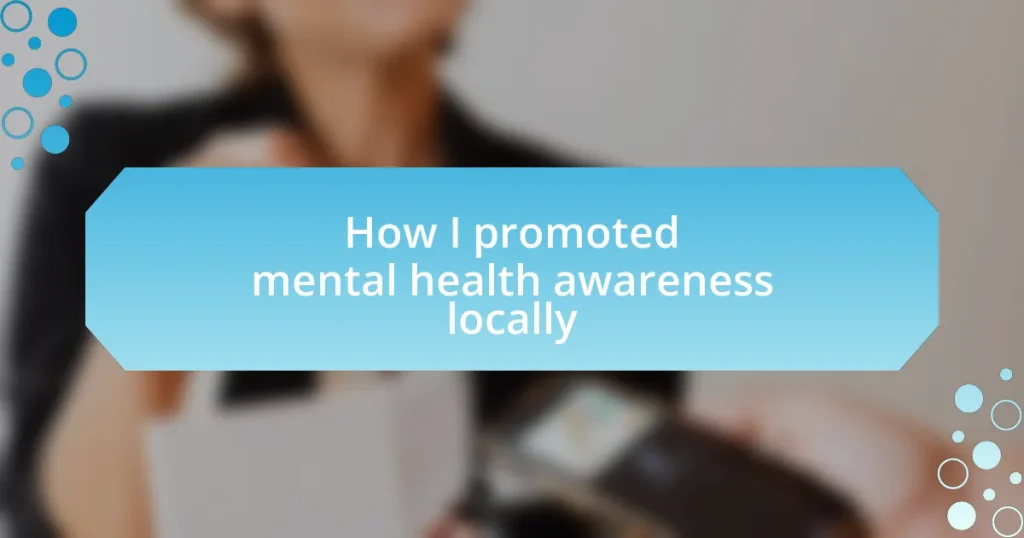 How I promoted mental health awareness locally