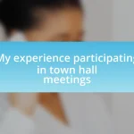 My experience participating in town hall meetings