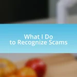 What I Do to Recognize Scams