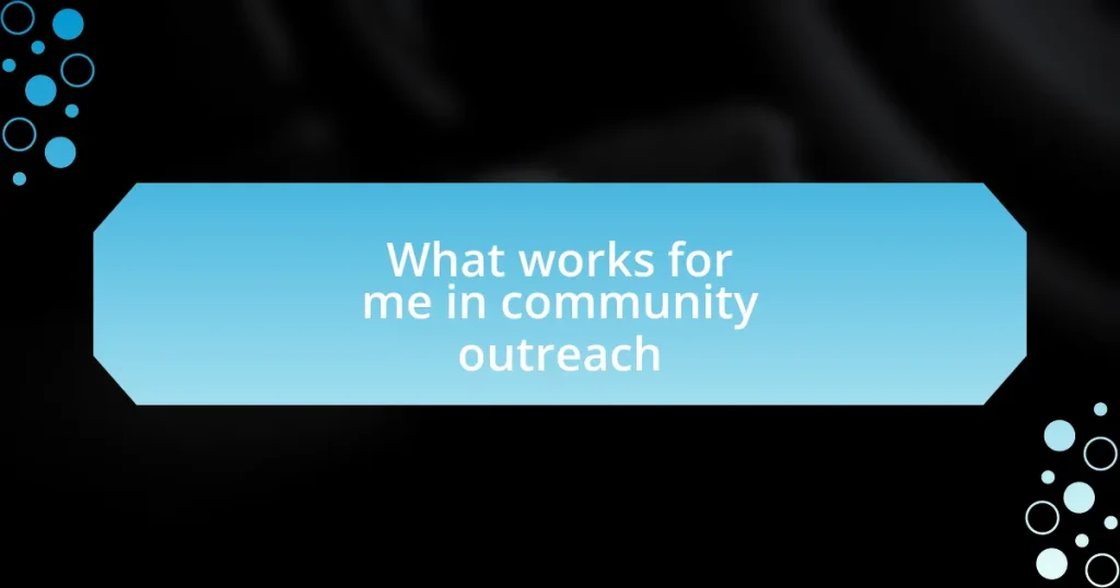 What works for me in community outreach