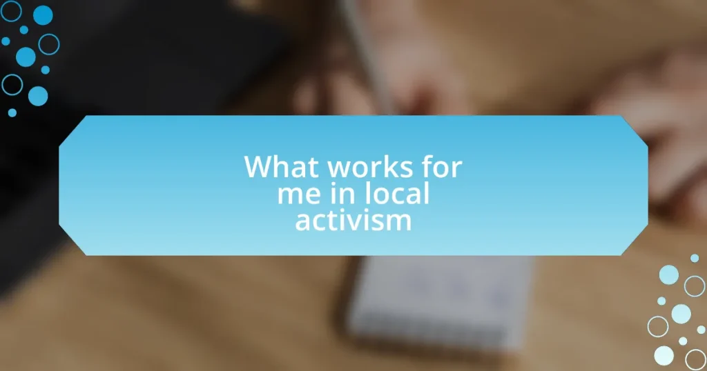 What works for me in local activism