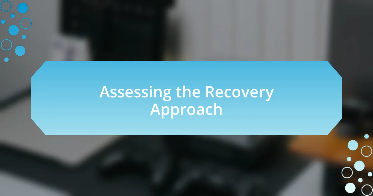 Assessing the Recovery Approach