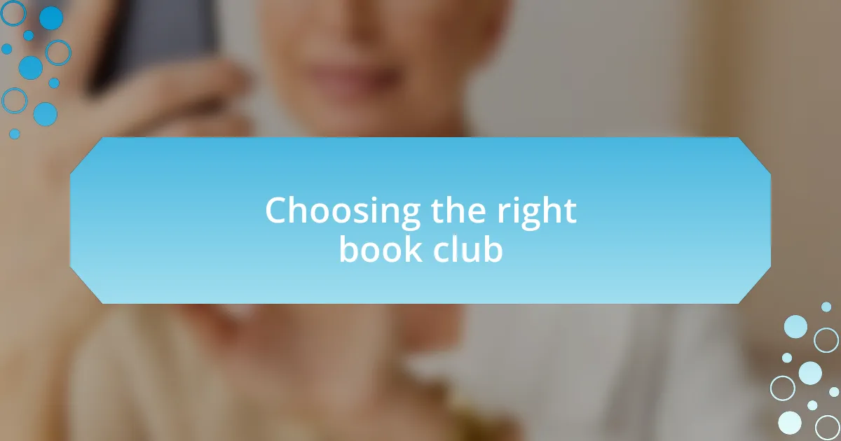 Choosing the right book club