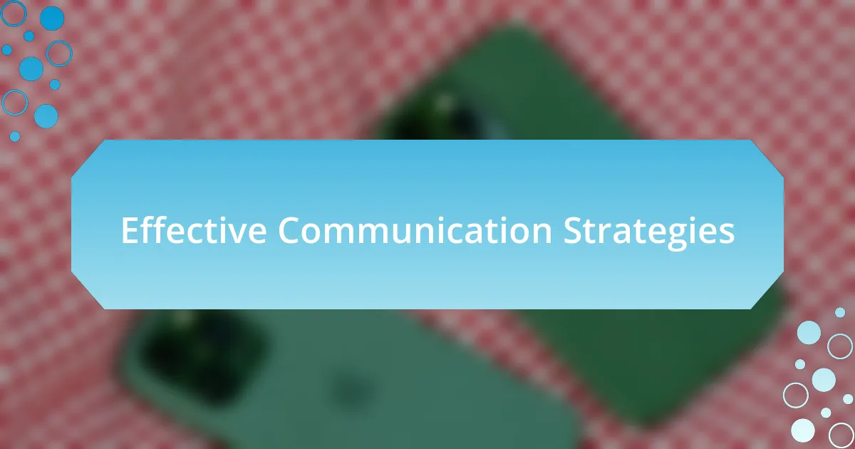 Effective Communication Strategies