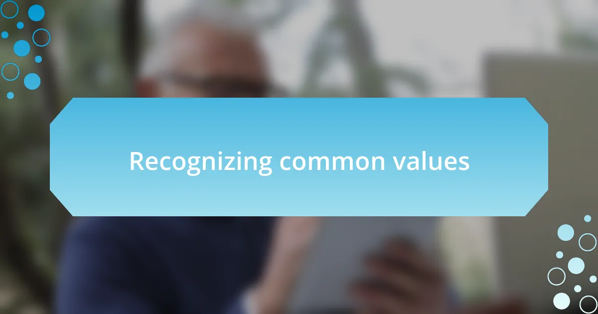 Recognizing common values