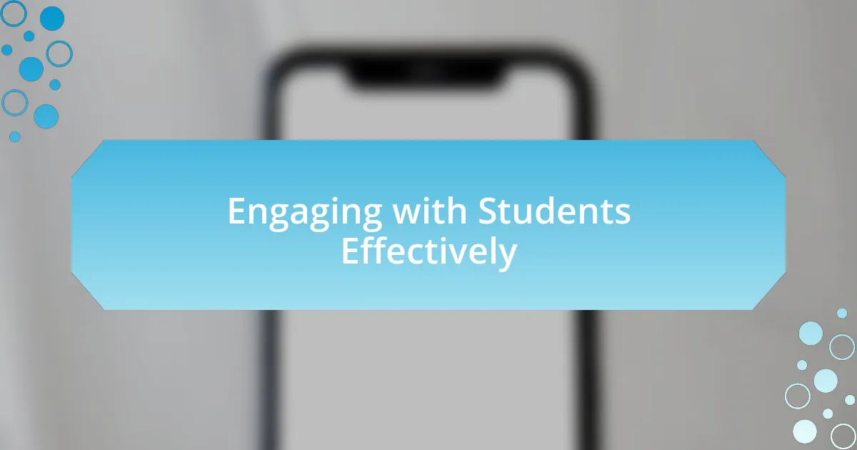 Engaging with Students Effectively