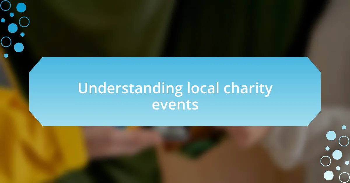 Understanding local charity events