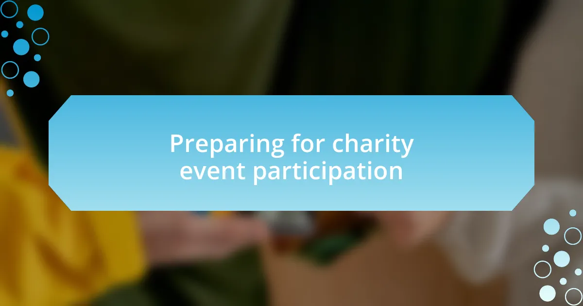 Preparing for charity event participation