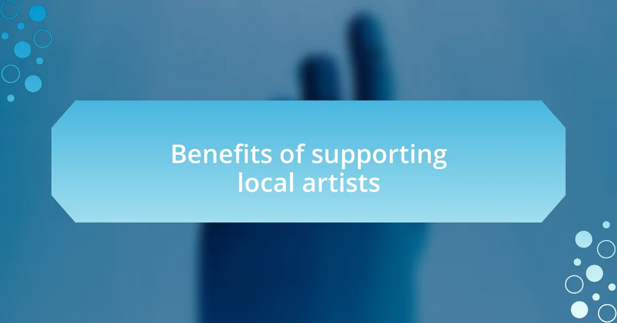 Benefits of supporting local artists