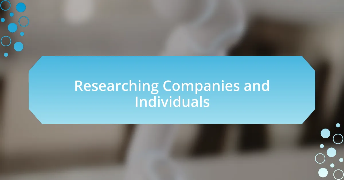 Researching Companies and Individuals