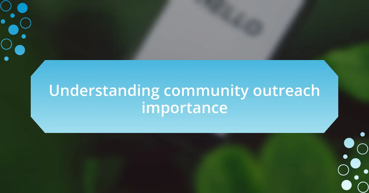 Understanding community outreach importance