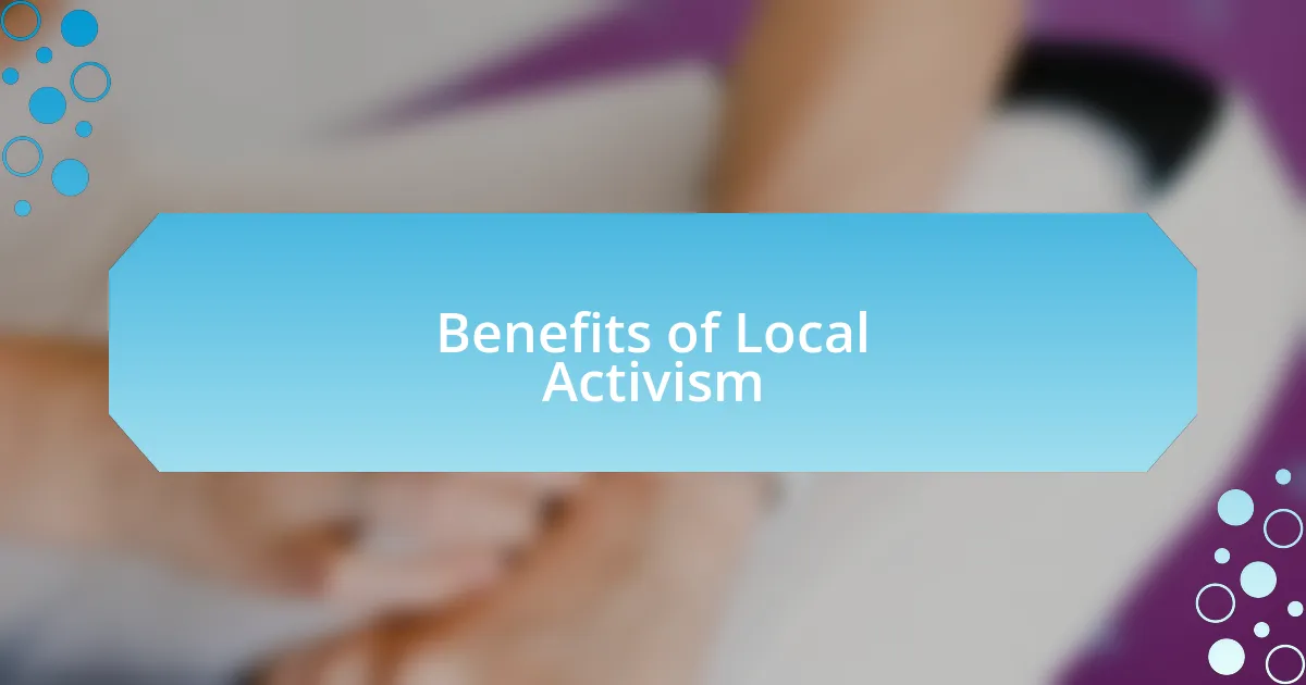 Benefits of Local Activism