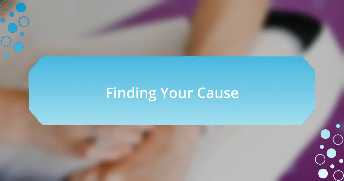 Finding Your Cause