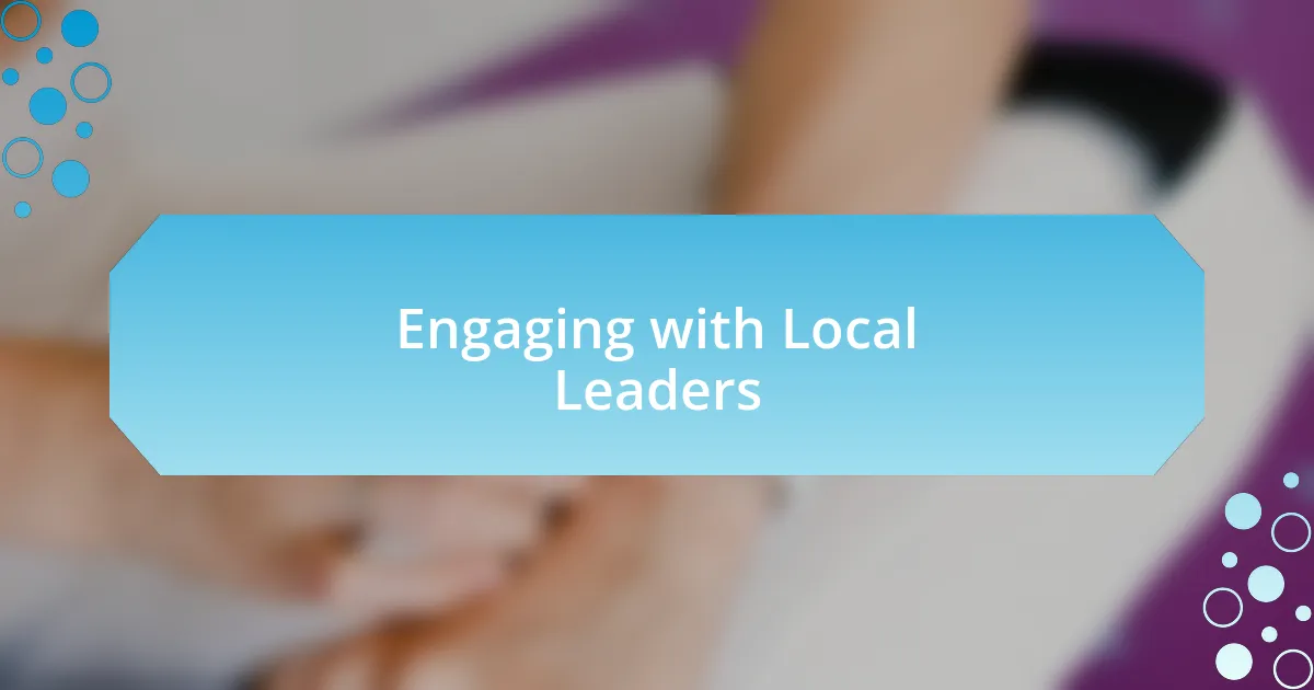 Engaging with Local Leaders